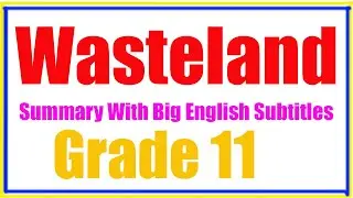 Wasteland (Summary with big subtitles)
