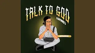 Talk to God