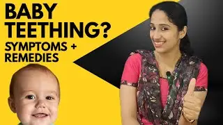 Baby Teething  | Symptoms, Remedies, and Feeding Tips | Complete Guide for Parents   #longvideo 