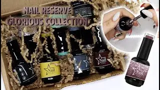 NAIL RESERVE GEL POLISH HAUL, FORMERLY NAIL ADDICT