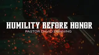 Humility Before Honor | Faith Harvest Church