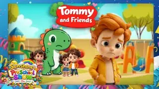 Sunshine Preschool Shows: Tommy and Friends | Season 1 Episode 3: &ldquo;How Do You Feel?&rdquo;