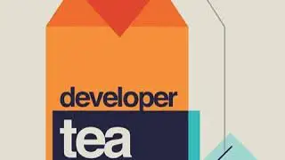 Developer Tea Apr 27 2018 Podcast