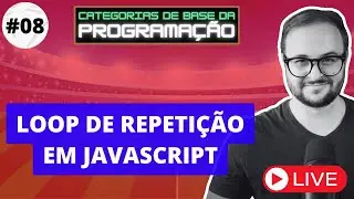 Loop de Repetição - Categorias de Base da Programação #08