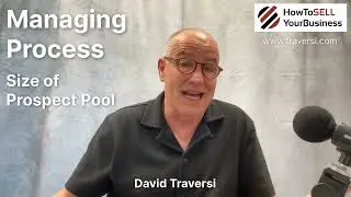 How To SELL Your Business-Managing Process-Size of Prospect Pool