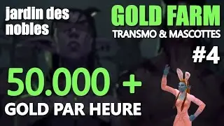 [TUTO WOW]  Gold Farming | Jardin des nobles | 50.000 + Gold par heure (2017) [FR]
