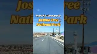Joshua Tree National Park Day Trip Itinerary! #nationalpark #joshuatreenationalpark #california