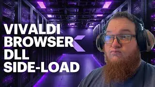 Vivaldi Browser DLL Side-load Attack for Persistence