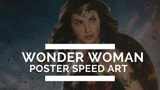 2017 Wonder Woman Poster Speed Art HD