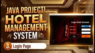 03 - Hotel Management System Project in Java | Create Login Page