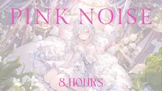 8 Hours of Pink Noise Ambient Sound Blocker