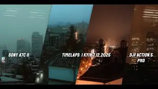 Timelapse in Kyiv | 07.12.2025 | Sony A7C II | DJI Action 5 pro