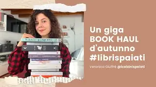 Un giga BOOK HAUL d&rsquo;autunno #librispaiati