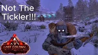 Not The Tickler | Lost Colony Ep  9