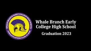 Whale Branch Early College High School- Class of 2023 Graduation