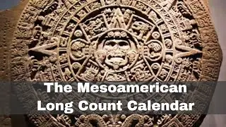 11th August 3114 BCE: Start of the Mesoamerican Long Count Calendar
