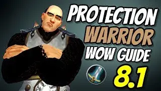 Protection Warrior PvE Tank Guide 8.1 | Talents & Rotation | World of Warcraft Battle for Azeroth