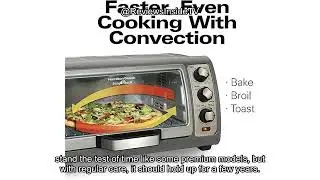 Hamilton Beach 6 Slice Toaster Oven Review: Is It Worth the Hype for Your Kitchen?