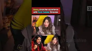 Dobby share her experience with Toxic Female Streamer😱 #godlike #esports #valorant #female #streamer