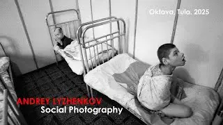 Andrey Lyzhenkov. Social Photography