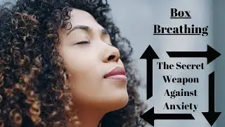 Calm Anxiety Instantly with Box Breathing (Step-By-Step Tutorial)