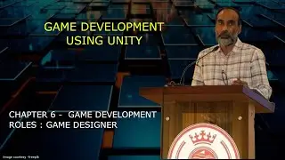 Chapter 6 : Game Development Roles - Game Designer