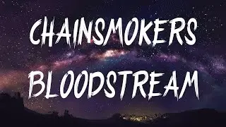 PRD Remake- The Chainsmokers Bloodstream