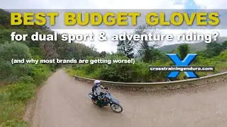 Best budget motorbike gloves for adventure and dual sport riding?︱Cross Training Adventure