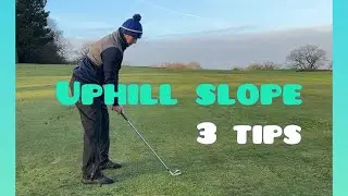 Uphill Slope - 3 Golf Tips ⛳️