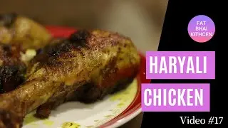 Haryali Chicken - Fat Bhai Kitchen - Video #17