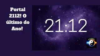 Portal 21/12! Criatividade, Sociabilidade e Amor! Se abra para o &uacute;ltimo portal do ano! #portal2112