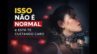 ISSO NÃO É NORMAL E ESTÁ TE CUSTANDO CARO!!!