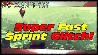 No Man's Sky Super Sprint Jetpack Glitch! How To Do Super Sprint Jetpack Exploit In No Man's Sky!