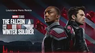 The Falcon and The Winter Soldier | Louisiana Hero Remix