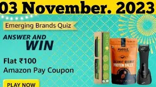 Amazon Emerging Brands Quiz Answers Today l Amazon Quiz Answers Today l Amazon Quiz 03 Nov. 2023