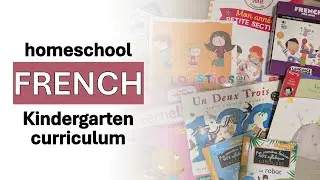Homeschool Kindergarten French Curriculum 🇨🇦 🇫🇷