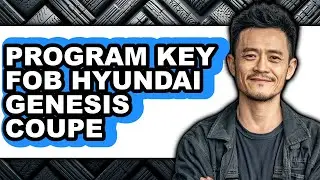 How to Program Key Fob Hyundai Genesis Coupe (easy Method)