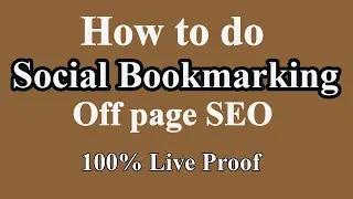 How to do Social Bookmarking Practical proof | How to do Social Bookmarking for Off page SEO