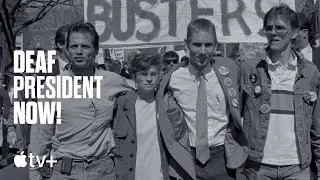 Deaf President Now! &mdash; Official Trailer | Apple TV+