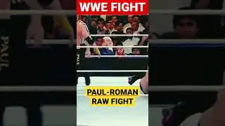 WWE PAUL-ROMAN RAW FIGHT                  #wwewrestlers#raw#boxing #agt#americasgottalent#wwe#viral