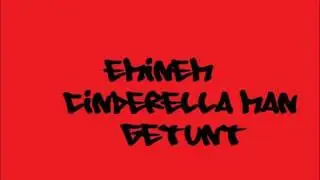 Eminem - Cinderella Man getunt mix