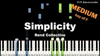 Rend Collective - Simplicity (Key of F) | MEDIUM Piano Cover Tutorial