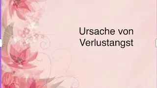 💫Ursache von Verlustangst💫 | Bindung | Liebe&Partnerschaft | Coaching | Mentoring