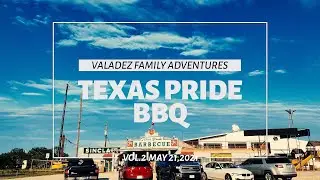 Texas Pride BBQ (Valadez Family Adventures)