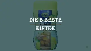 Die 5 Beste Eistee Test 2023