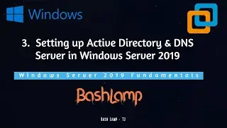 3. Setting up Active Directory & DNS Server in Windows Server 2019 | Windows Server 2019 Fundamental
