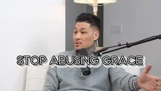 What Is Abusing Grace - Minister Johnny Chang