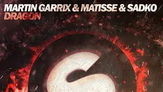 Martin Garrix & Matisse & Sadko - Drag&oacute;n (m&uacute;sica oficial)