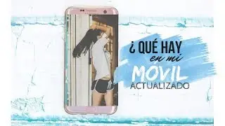 TAG : ¿QUÉ HAY EN MI MÓVIL? 🙈❤|/ ACTUALIZADO// CARLY HALL