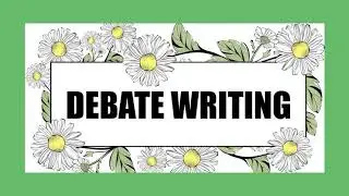 DEBATE WRITING